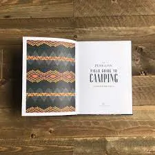 The Pendleton Field Guide to Camping: (Outdoors Camping Book, Beginner Wilderness Guide)